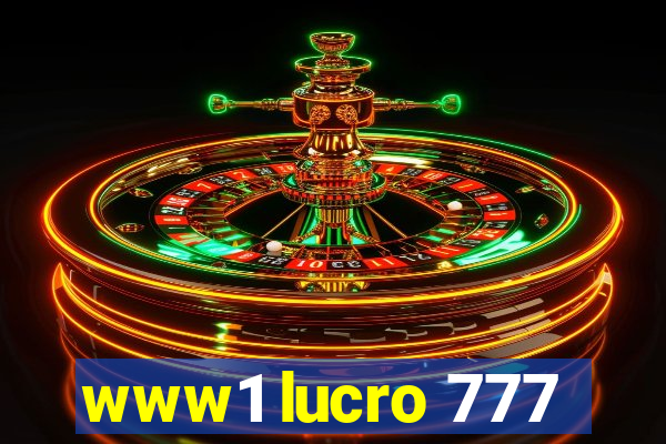 www1 lucro 777